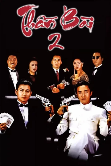 Thần Bài 2 (God Of Gamblers 2) [1990]