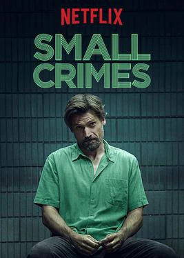 Tội vặt (Small Crimes) [2017]